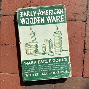 1948 Early American Woodenware Mary Earle Gould Primitive Utensils Bucket Tools